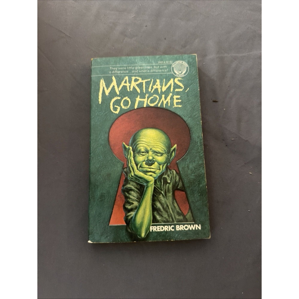 MARTIAN'S GO HOME 1976 FREDRIC BROWN LITTLE GREEN MEN - WITH A DIFFERENCE!